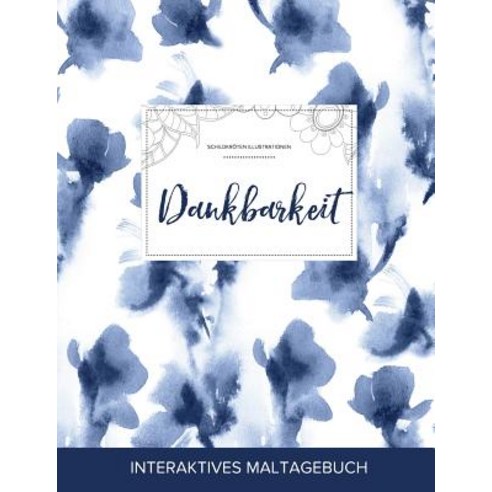 Maltagebuch Fur Erwachsene: Dankbarkeit (Schildkroten Illustrationen Blaue Orchidee), Adult Coloring Journal Press