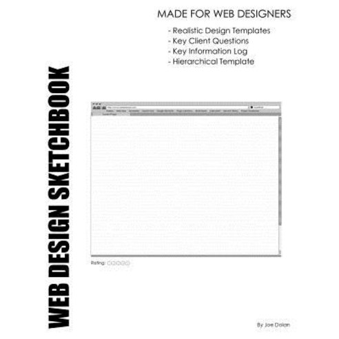 Web Design Sketchbook: Made for Web Designers: Web Developer Sketchbook for Client Relations and Portf..., Createspace Independent Publishing Platform