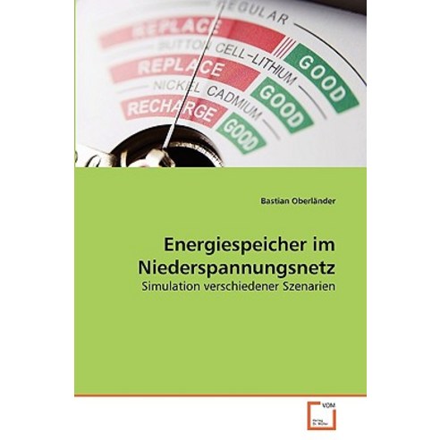 Energiespeicher Im Niederspannungsnetz, VDM Verlag