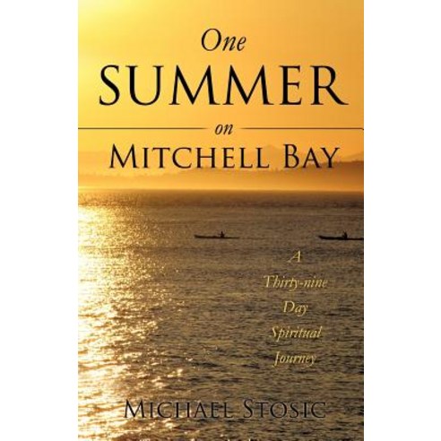 One Summer on Mitchell Bay, Xulon Press