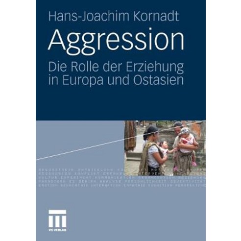 Aggression: Die Rolle Der Erziehung in Europa Und Ostasien, Vs Verlag Fur Sozialwissenschaften
