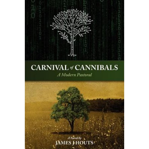 Carnival of Cannibals: A Modern Pastoral, Cheyenne Publishing Inc.