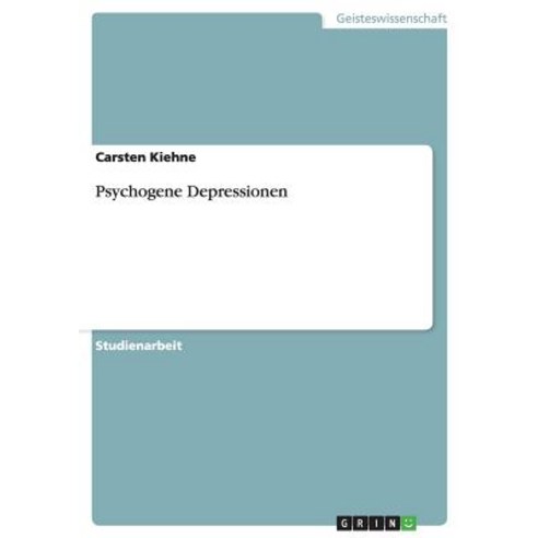 Psychogene Depressionen, Grin Publishing