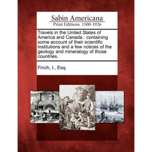 Travels in the United States of America and Canada Paperback, Gale Ecco, Sabin Americana