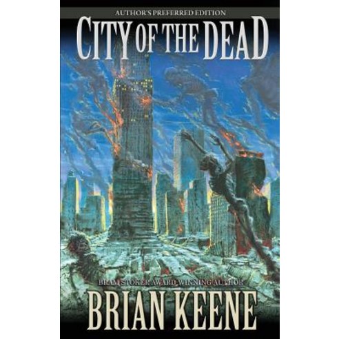 City of the Dead: Author''s Preferred Edition, Deadite Press