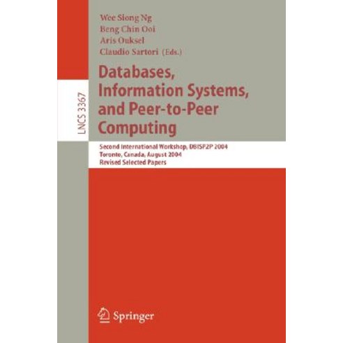 Databases Information Systems and Peer-To-Peer Computing: Second International Workshop Dbisp2p 200..., Springer