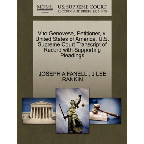 Vito Genovese Petitioner V. United States of America. U.S. Supreme Court Transcript of Record with S..., Gale, U.S. Supreme Court Records