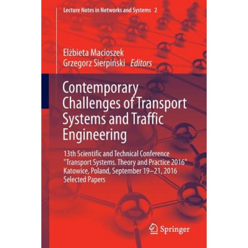 Contemporary Challenges of Transport Systems and Traffic Engineering: 13th Scientific and Technical Co..., Springer