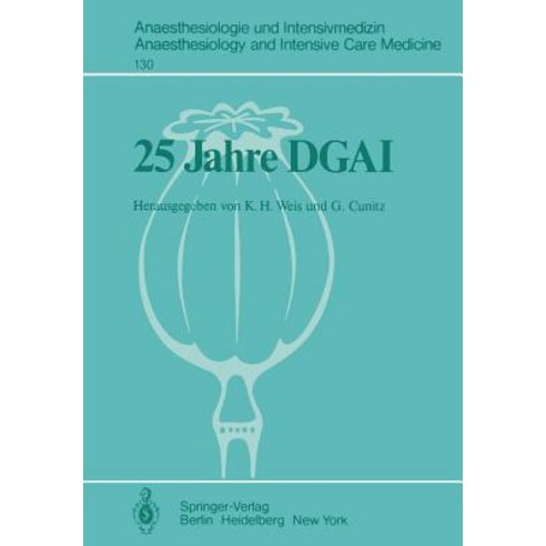 25 Jahre Dgai: Jahrestagung in Wurzburg 12. - 14. Oktober 1978, Springer