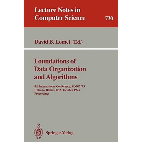 Foundations of Data Organization and Algorithms: 4th International ...