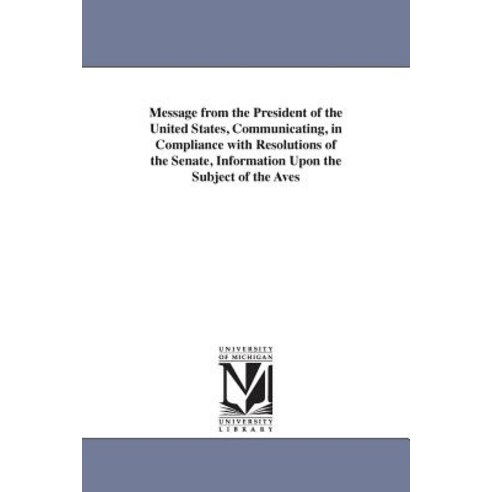 Message from the President of the United States Communicating in Compliance Paperback, University of Michigan Library
