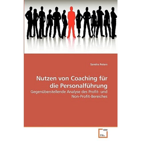 Nutzen Von Coaching Fur Die Personalfuhrung, VDM Verlag