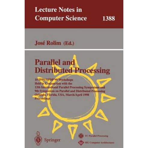 Parallel and Distributed Processing: 10th International Ipps/Spdp''98 Workshops Held in Conjunction wi..., Springer