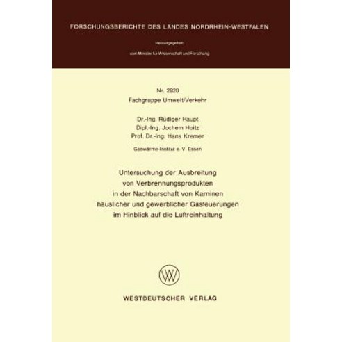 Untersuchung Der Ausbreitung Von Verbrennungsprodukten in Der Nachbarschaft Von Kaminen Hauslicher Und..., Vs Verlag Fur Sozialwissenschaften