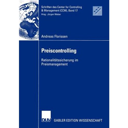 Preiscontrolling: Rationalitatssicherung Im Preismanagement, Deutscher Universitatsverlag