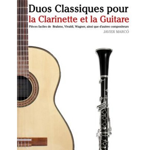 La Clarinette Classique - Recueil C : Partitions Pour Clarinettistes