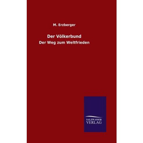 Der Volkerbund, Salzwasser-Verlag Gmbh