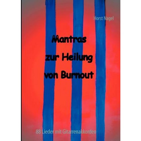 Mantras Zur Heilung Von Burnout, Books on Demand