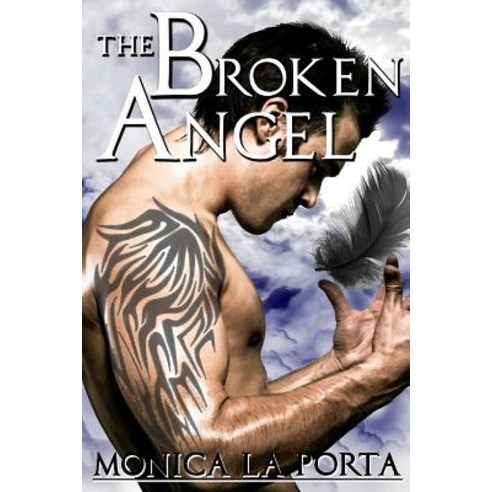 The Broken Angel Paperback, Createspace Independent Publishing Platform