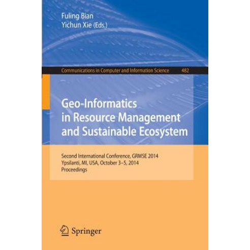 Geo-Informatics in Resource Management and Sustainable Ecosystem: International Conference Grmse 2014..., Springer