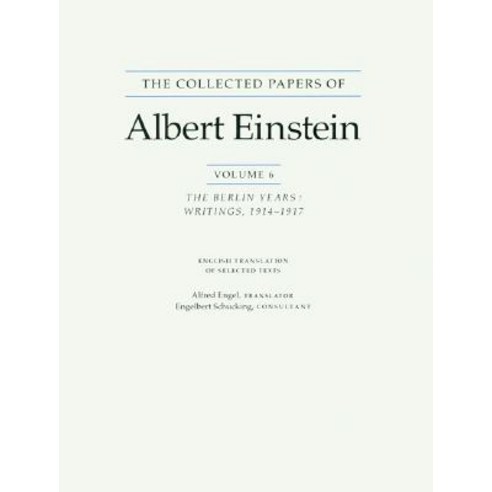 The Collected Papers of Albert Einstein Volume 6 (English): The Berlin Years: Writings 1914-1917. (E..., Princeton University Press
