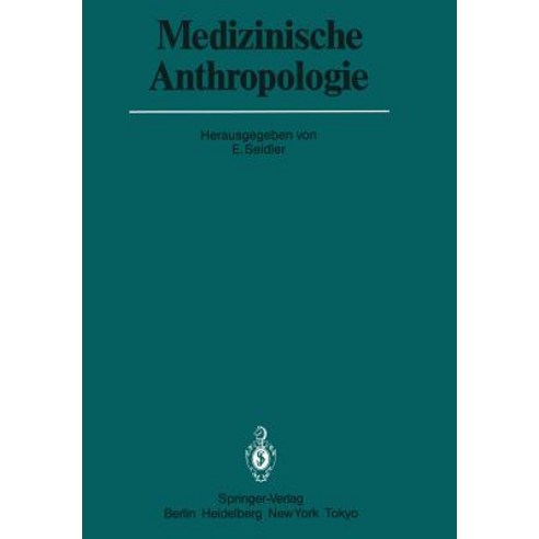 Medizinische Anthropologie: Beitrage Fur Eine Theoretische Pathologie, Springer