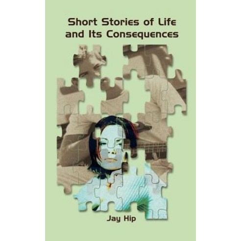 Short Stories of Life and Its Consequences, Authorhouse