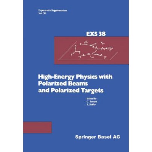 High-Energy Physics with Polarized Beams and Polarized Targets: Proceedings of the 1980 International ..., Birkhauser