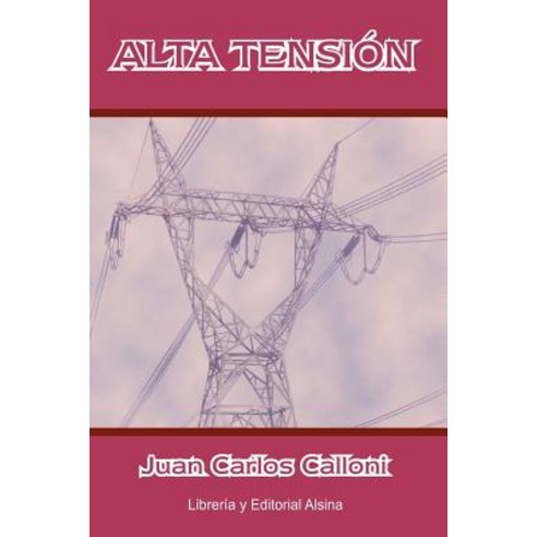 Alta Tension, Libreria y Editorial Alsina