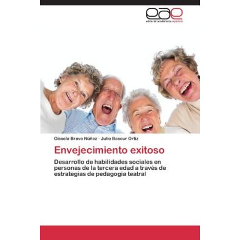 Envejecimiento Exitoso, Eae Editorial Academia Espanola