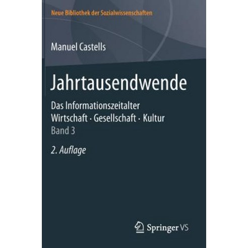 Jahrtausendwende: Das Informationszeitalter. Wirtschaft. Gesellschaft. Kultur. Band 3, Springer vs