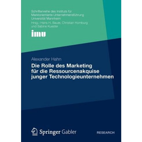 Die Rolle Des Marketing Fur Die Ressourcenakquise Junger Technologieunternehmen, Gabler Verlag