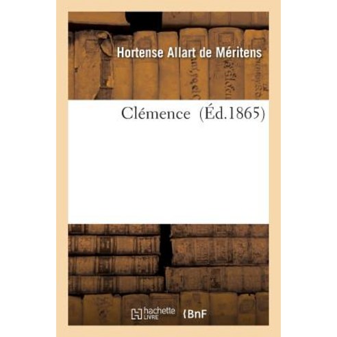 Clemence = Cla(c)Mence, Hachette Livre Bnf