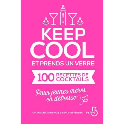Keep Cool Et Prends Un Verre, Belfond Dom Etranger