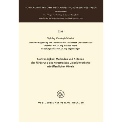 Notwendigkeit Methoden Und Kriterien Der Forde Rung Des Kurzstrecken-Linienluftverkehrs Mit Offentlic..., Vs Verlag Fur Sozialwissenschaften