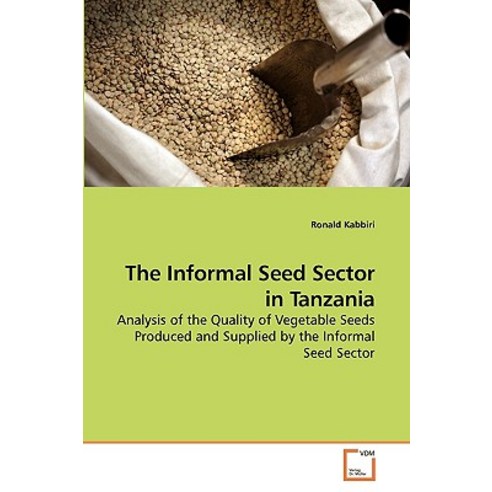 The Informal Seed Sector in Tanzania Paperback, VDM Verlag