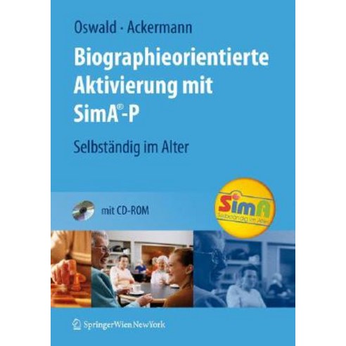 Biographieorientierte Aktivierung Mit Sima-P: Selbstandig Im Alter, Springer