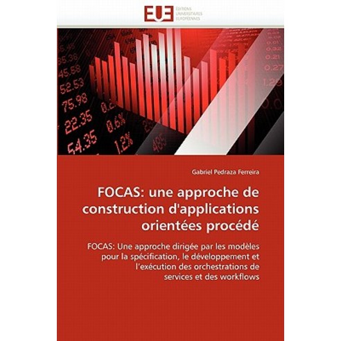 Focas: Une Approche de Construction D''Applications Orientees Procede, Univ Europeenne
