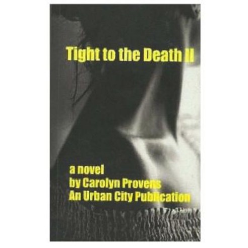Tight to the Death LL: Tight to the Death Tight Is a Book about Alicia Montana. She Is a Beautiful Wom..., Createspace Independent Publishing Platform