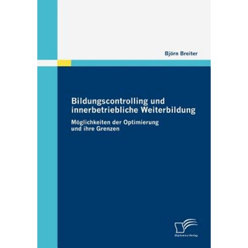 Bildungscontrolling Und Innerbetriebliche Weiterbildung Paperback, Diplomica Verlag Gmbh