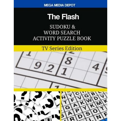 The Flash Sudoku and Word Search Activity Puzzle Book: TV Series Edition Paperback, Createspace Independent Publishing Platform