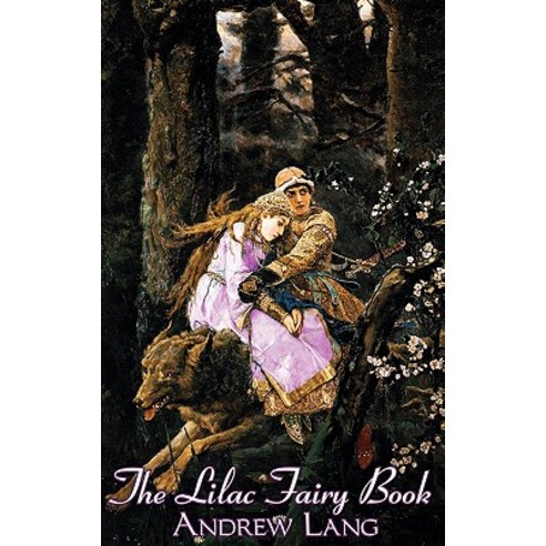 The Lilac Fairy Book by Andrew Lang Fiction Fairy Tales Folk Tales Legends & Mythology Hardcover, Aegypan