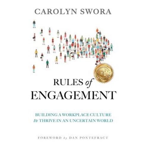 Rules of Engagement: Building a Workplace Culture to Thrive in an Uncertain World Paperback, Pinnacle Culture