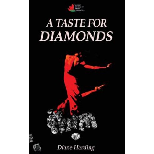 A Taste for Diamonds Paperback, Sydney School of Arts and Humanities