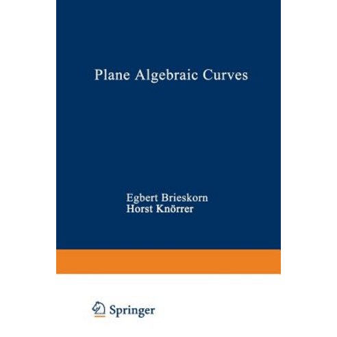 Plane Algebraic Curves Paperback, Birkhauser