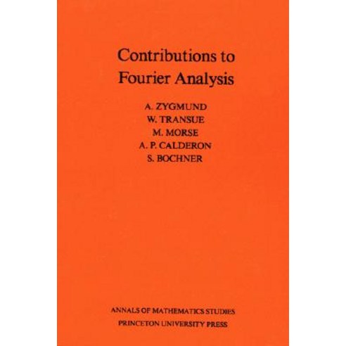 Contributions to Fourier Analysis Paperback, Princeton University Press
