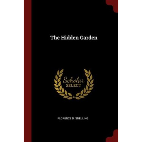 The Hidden Garden Paperback, Andesite Press