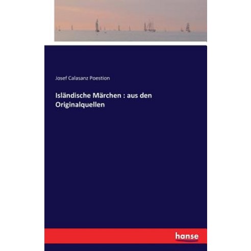 Islandische Marchen: Aus Den Originalquellen Paperback, Hansebooks
