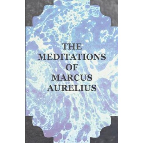 Meditations of Marcus Aurelius Paperback, Pierides Press