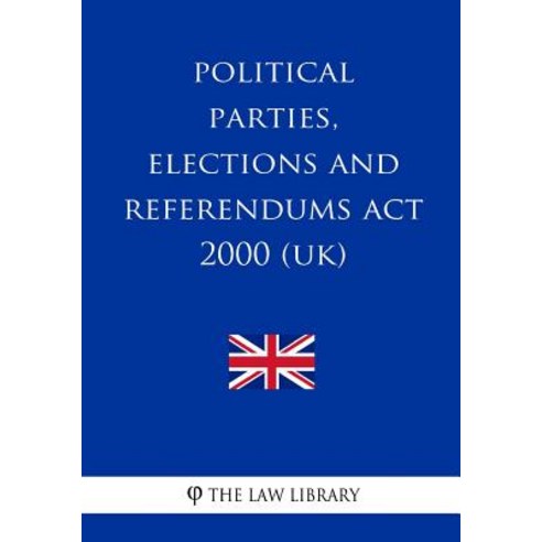 Political Parties Elections and Referendums ACT 2000 Paperback, Createspace Independent Publishing Platform